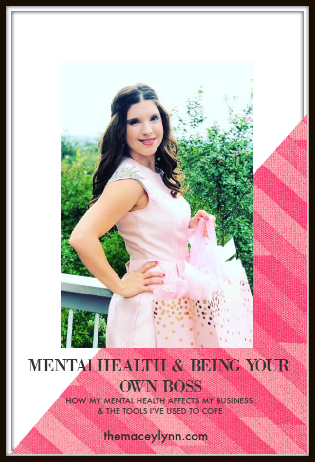 Mental Health & Being Your Own Boss - A Guide by TheMaceyLynn.com