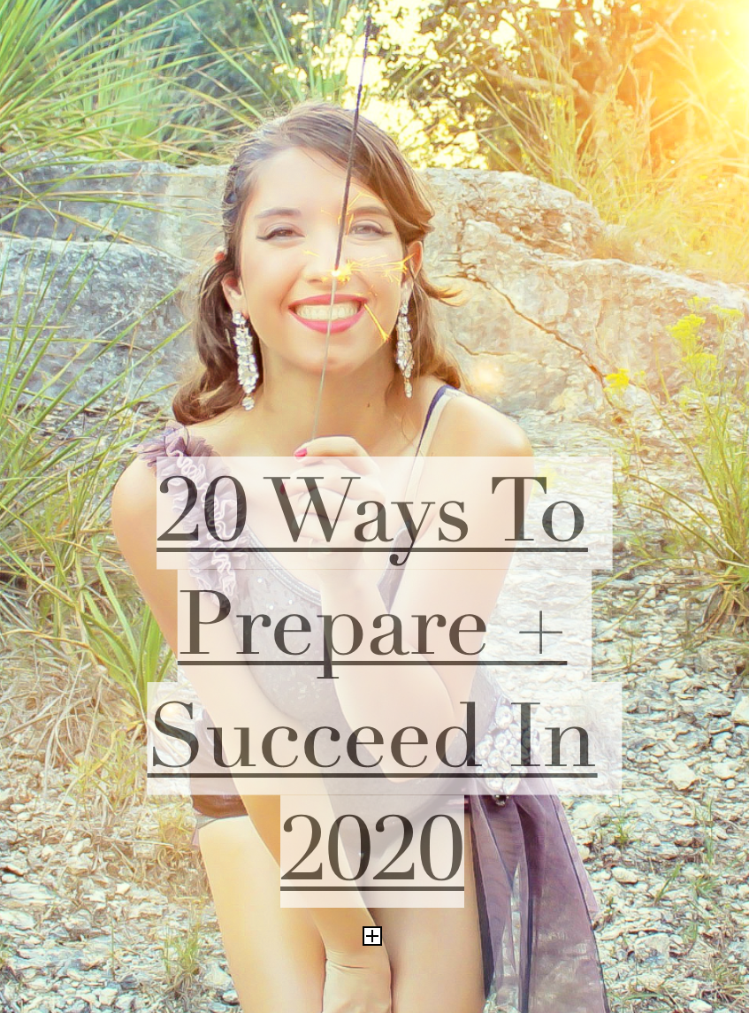 Get ready for the New Year by preparing for 2020 now! Make your resolutions last and start on a good note with these helpful tips.